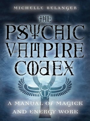 cover image of The Psychic Vampire Codex